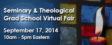 Go to the Seminary & Theological Grad School Virtual Fair website