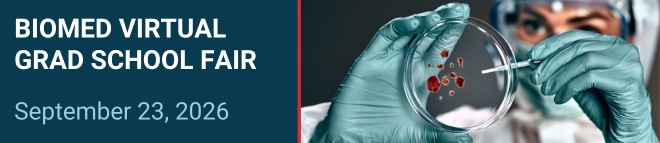 Biomed Virtual Grad School Fair Banner