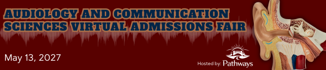 Pathways Audiology and Communication Sciences Virtual Admissions Fair Banner