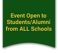 Event Open to Students/Alumni from ALL Schools